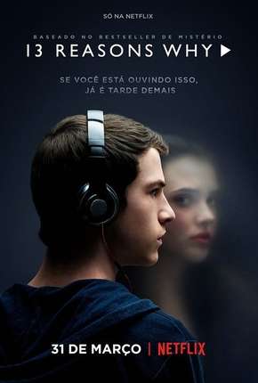 Capa do torrent 13 Reasons Why - 1ª Temporada - Completa
