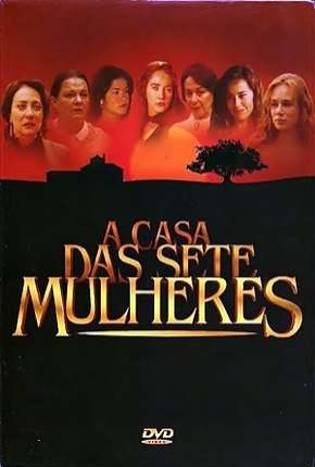 Capa do torrent A Casa das Sete Mulheres - Completa