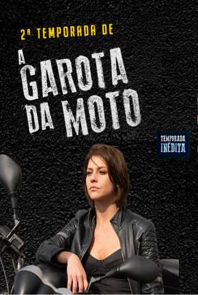 Capa do torrent A Garota da Moto - 2ª Temporada