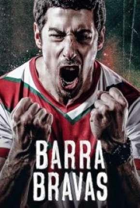 Capa do torrent Barra Bravas - 1ª Temporada Completa