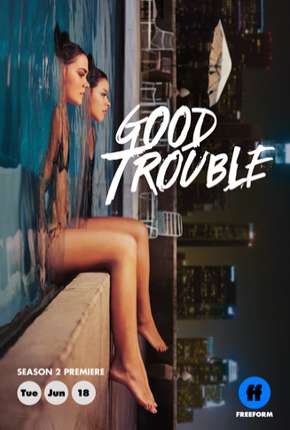 Capa do torrent Good Trouble - 2ª Temporada Legendada
