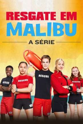 Capa do torrent Resgate em Malibu - A Série - 1ª Temporada - Completa