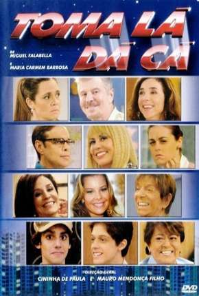 Capa do torrent Toma Lá, Dá Cá - 2ª Temporada