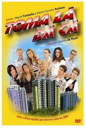 Capa do torrent Toma Lá, Dá Cá - 3ª Temporada