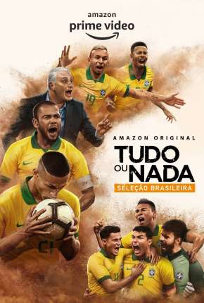 Capa do torrent Tudo ou Nada - Seleção Brasileira 1ª Temporada