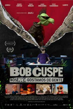Capa do torrent Bob Cuspe - Nós não gostamos de gente