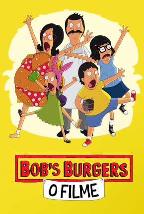 Capa do torrent Bobs Burgers - O Filme