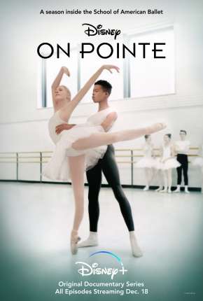 Escola de Balé Americano - On Pointe 1ª Temporada Completa Legendada 