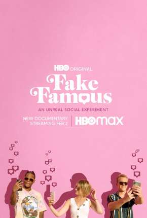 Fake Famous - Uma Experiência Surreal nas Redes