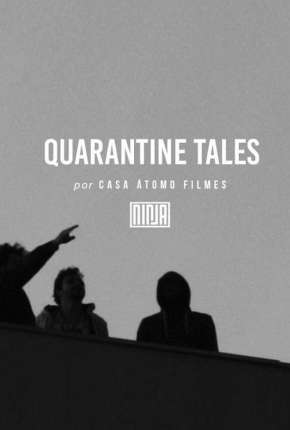 Histórias da Quarentena - 1ª Temporada Completa Legendada 