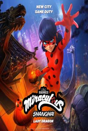 Capa do torrent Miraculous World - Xangai, A Lenda de LadyDragon