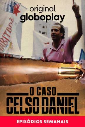 O Caso Celso Daniel - 1ª Temporada Nacional