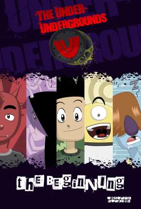 Capa do torrent Os Under Undergrounds - O Começo