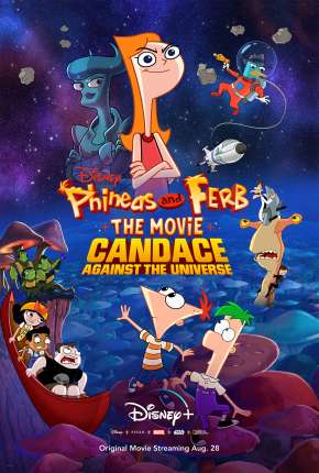 Capa do torrent Phineas and Ferb, O Filme - Candace Contra o Universo