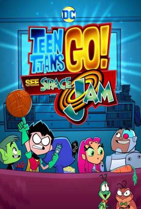 Capa do torrent Teen Titans GO! See Space Jam
