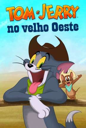 Capa do torrent Tom e Jerry no Velho Oeste