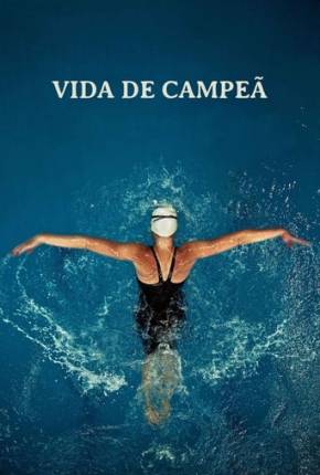 Capa do torrent Vida de Campeã