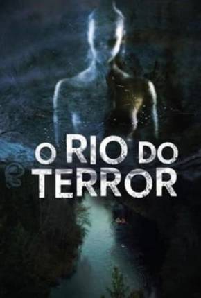 Capa do torrent O Rio do Terror